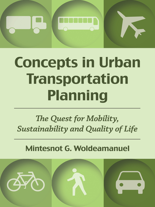 Title details for Concepts in Urban Transportation Planning by Mintesnot G. Woldeamanuel - Available